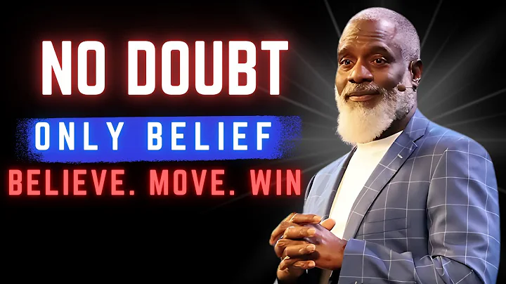 "No Doubt – Only Belief"  || Myron Golden || Motivational Speech