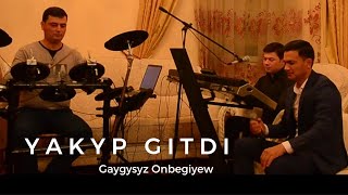 Gaygysyz Onbegiyew - Yakyp Gitdin | Turkmen aydymlary | Song 2022 | Janly Sesim Resimi