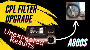Mastering Dashcam CPL Filters - 70mai A800 / A800S