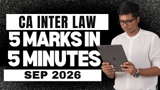 5 marks in 5 Minutes  - OFF BEAT TOPICS -  CA Inter Law  - Sep 26 Exams