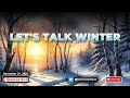 Winter Solstice is Here! So, Let&#39;s Talk Winter!
