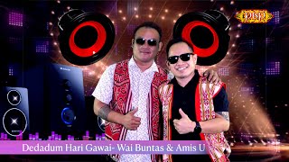 Dedadum Hari Gawai - Wai Buntas & Amis U (MTV )