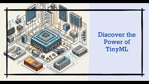 TinyML 101: Exploring the Foundations of Embedded AI |  Discover the Power of #TinyML