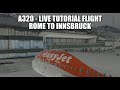 LIVE A320 INNSBRUCK TUTORIAL - Detailed Lesson in the A320NX