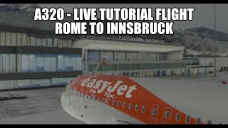 LIVE A320 INNSBRUCK TUTORIAL - Detailed Lesson in the A320NX