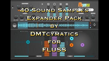 FLUSS - Granular Playground - 40 Sound Samples Expander Pack by DMTcymatics - iPad Demo