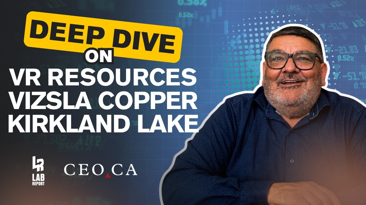 Lab Report | Aug 26 Daily Market Overview & Deep Dive on VR, Vizsla Copper, Kirkland Lake
