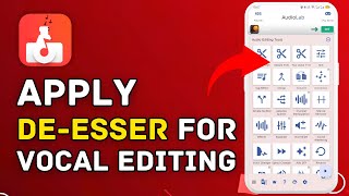 How to Apply De-Esser for Vocal Editing in AudioLab 2025?