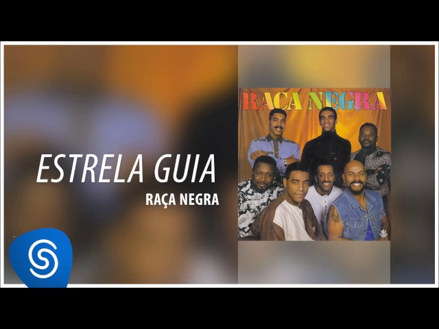 Raca Negra - Estrela Guia
