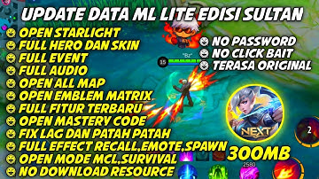 Data ML Lite Full Event 300Mb Update Patch Yin | ML Lite | Cara Mengatasi Lag & Patah Patah Di ML