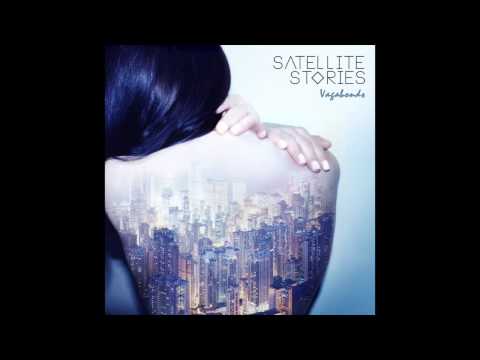 Satellite Stories — Satellite Stories - Vagabonds