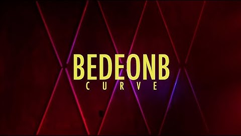 Bedeonb- Curve(Official Music Video)