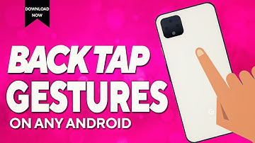 APPLE iOS 14 /ANDROID 11 BACK TAP GESTURES on Any ANDROID PHONE - NO ROOT