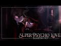 ˏˋ SUPER PSYCHO LOVE GACHA MEP BEAST SKK COMPLETED Read Description For Warnings