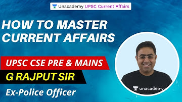 How to master Current Affairs for UPSC CSE | By G Rajput