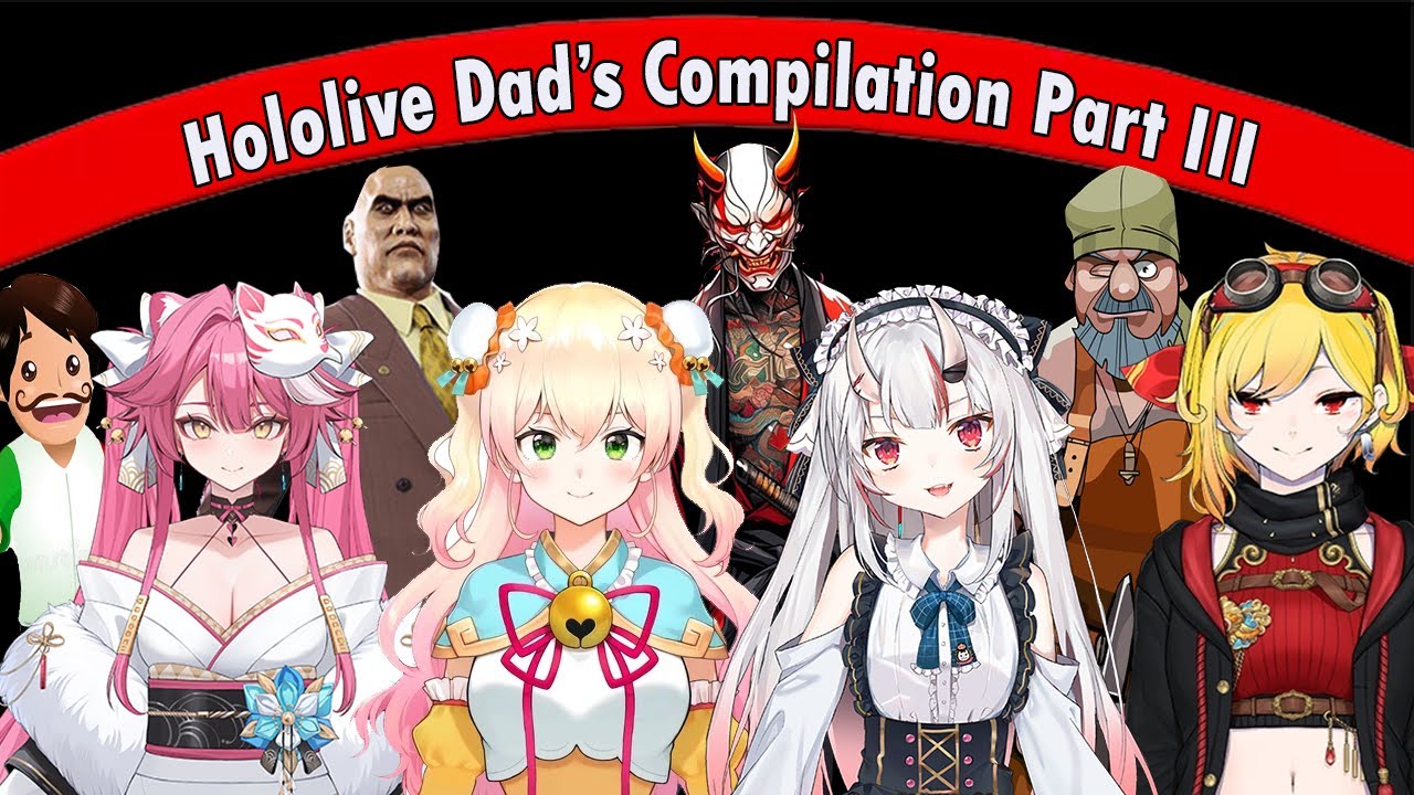 Hololive Dads Compilation (Pt. 3)