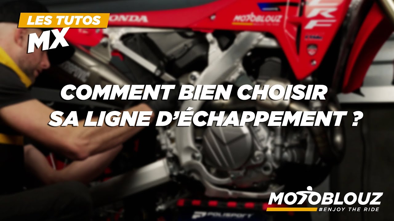 TUTO MX : Comment bien choisir sa ligne d'échappement ?