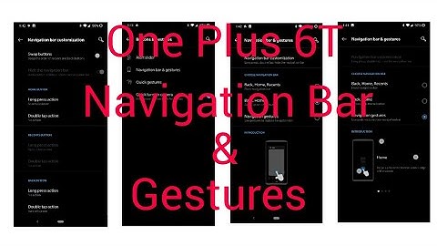 One Plus 6T Navigation Bar & Gestures