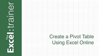 How to Create a Pivot Table in Excel Online