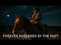 Forever Burdened by the Past - Dark Country &amp; Southern Gothic Ballad | Outlaw Song