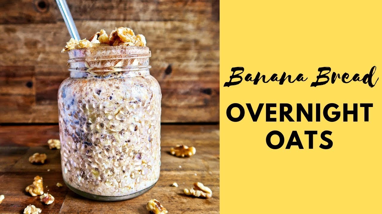 Banana Bread Overnight Oat - YouTube