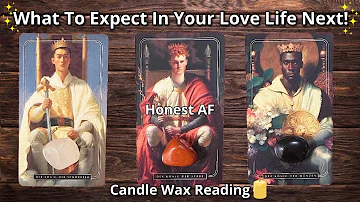 CANDLE WAX READING🕯💖WHAT TO EXPECT IN YOUR LOVE LIFE NEXT!🔥💕WHAT'S COMING?💖 #pickacard Tarot Reading