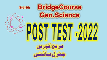 Bridge course | PostTest 2022 | 9th Gen. science  | Urdu Medium #PostTest2022