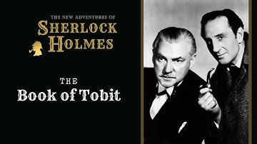 Sherlock Holmes Radio: The Book of Tobit | Basil Rathbone, Nigel Bruce, Conway, Stanley