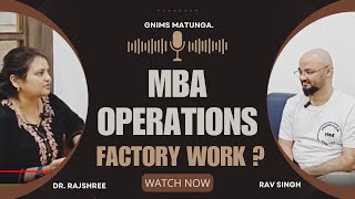 MBA Operations = Factory Work ? Role& Curriculum of MBA Operations ft. Dr. Rajshree | GNIMS Matunga. by Ck King 6,739 views 2 weeks ago 4 minutes, 8 seconds