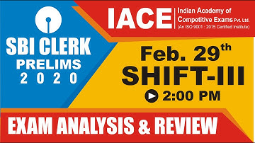 SBI Clerk Prelims 2020 Day 2 | 29 Feb, Shift-III | Exam Analysis & Review