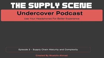 EP2: The Supply Chain Maturity & Complexity (What 90% of Companies Get Wrong About Complexity)