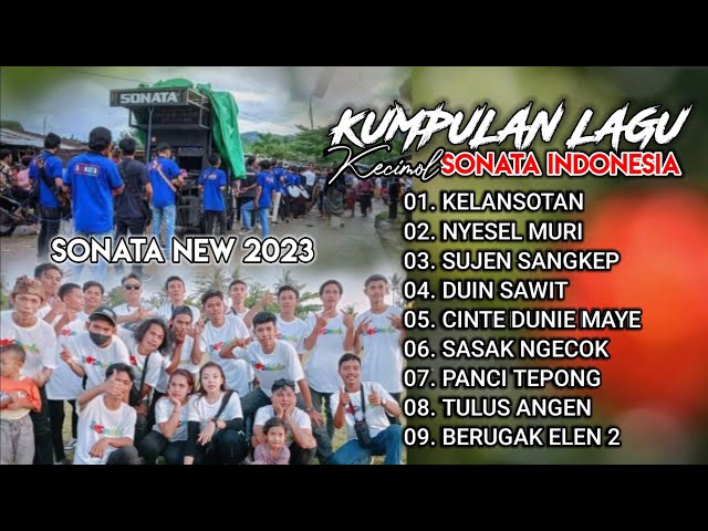 FULL ALBUM LAGU SASAK TERBARU KECIMOL SONATA INDONESIA 2023 class=