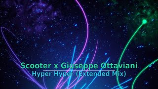 Scooter x Giuseppe Ottaviani - Hyper Hyper (Extended Mix)