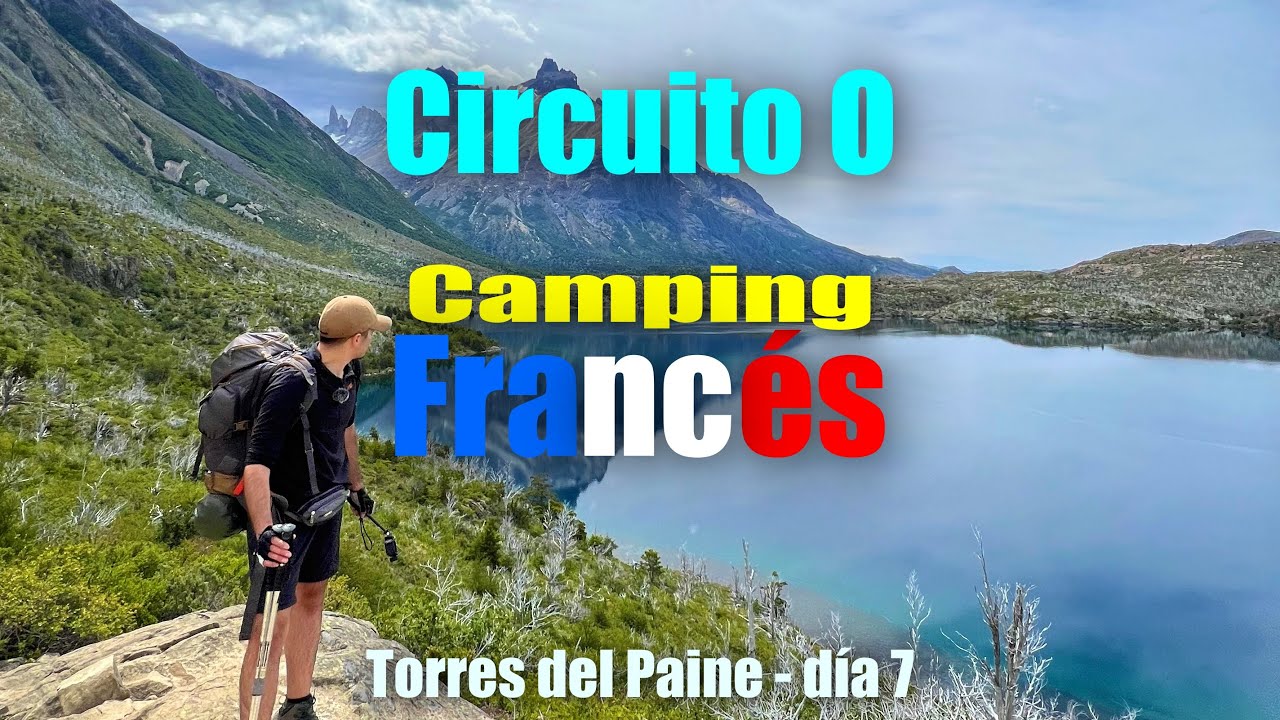 de Paine Grande a Francés - Circuito O Torres del Paine día 7