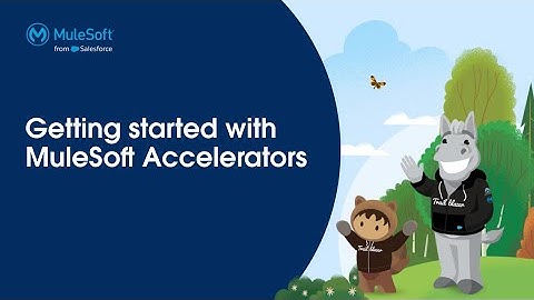 Getting Started with MuleSoft Accelerators