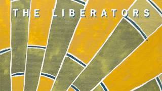 The Liberators - Bulletproof [Audio]