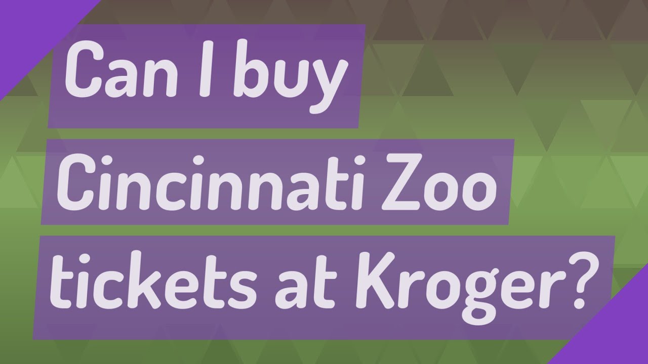Can I buy Cincinnati Zoo tickets at Kroger? YouTube