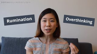 How to Manage Rumination and Overthinking