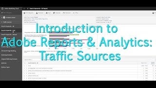 Famous [Tutorial] Adobe Analytics - Traffic Sources Profile