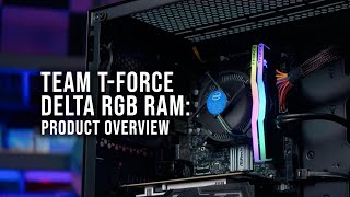 Team T-Force Delta RGB RAM: Product Overview