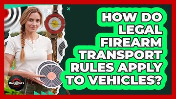 How Do Legal Firearm Transport Rules Apply To Vehicles?