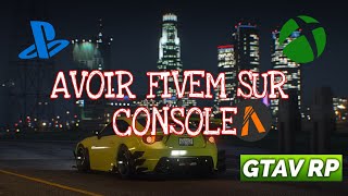 AVOIR FIVEM SUR PS4 ET XBOX !! FIVEM SUR CONSOLE - PS4/PS5/XBOX