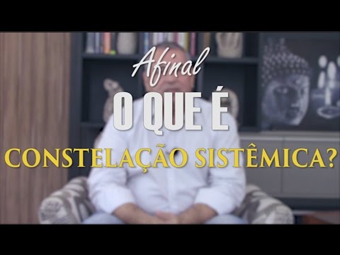 Vídeo: O Que São Constelações Sistêmicas?