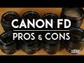 Pros and Cons of Canon FD Lenses