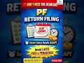 ⚠️PF Return Filing Due Soon!Late hua to penalty aur interest lag sakta hai. #pf #returnfiling #2026