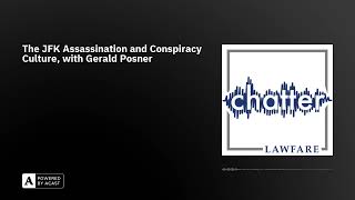 The JFK Assassination and Conspiracy Culture, with Gerald Posner