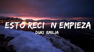 DUKI, EMILIA - Esto Recién Empieza (Letra/Lyrics) | 30 минут расслабляющей музыки