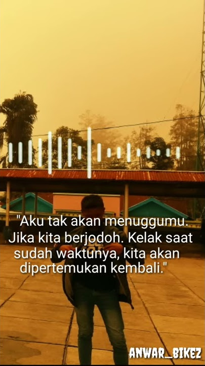 Story wa bikin baperr!!! Law kana bainanal habib