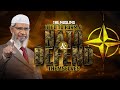 The muslims need to form a nato to defend themselves  dr zakir naik