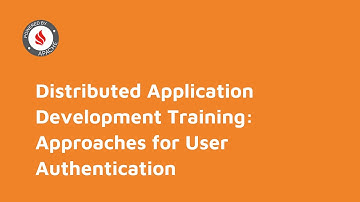Distributed Application Development Training: Approaches for User Authentication